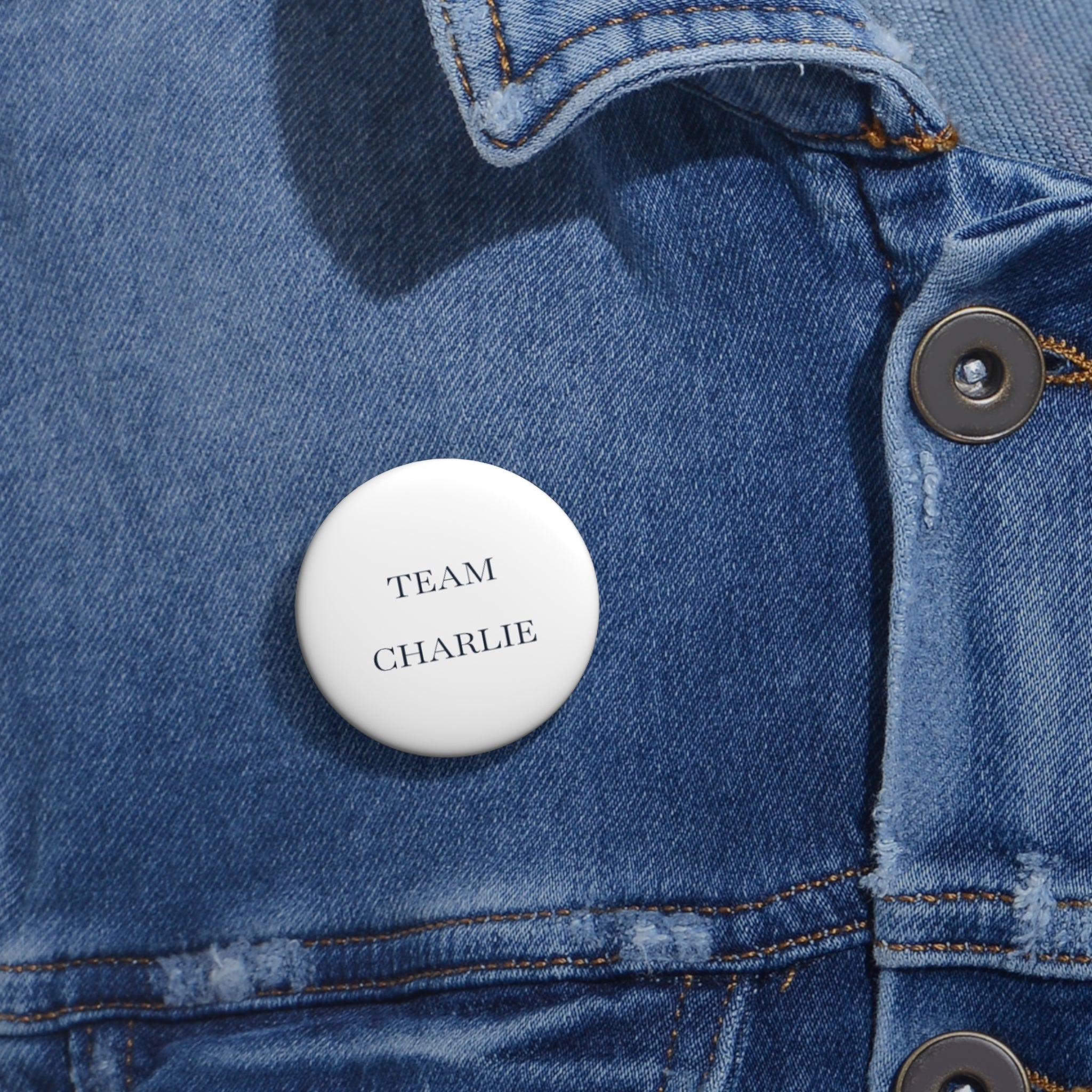 Team Charlie Custom Pin Button — Personalized Campaign/Support Badge